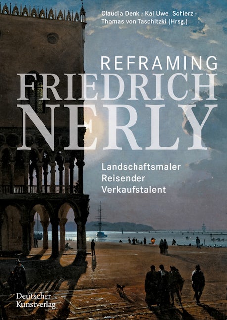 Book cover image for Reframing Friedrich Nerly ISBN: 9783422989504